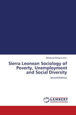 Sierra Leonean Sociology of Poverty, Unemployment and Social Diversity