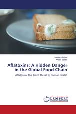 Aflatoxins: A Hidden Danger in the Global Food Chain