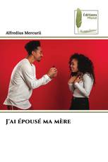 J'ai épousé ma mère