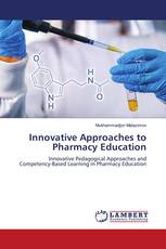 Innovative Approaches to Pharmacy Education