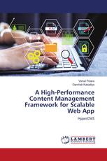 A High-Performance Content Management Framework for Scalable Web App