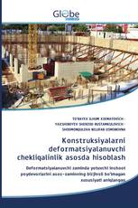 Konstruksiyalarni deformatsiyalanuvchi chekliqalinlik asosda hisoblash