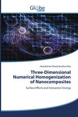 Three-Dimensional Numerical Homogenization of Nanocomposites