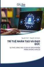 TRÍ TUỆ NHÂN TẠO VÀ ĐẠO ĐỨC
