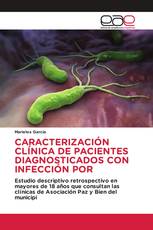 CARACTERIZACIÓN CLÍNICA DE PACIENTES DIAGNOSTICADOS CON INFECCIÓN POR