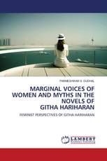 MARGINAL VOICES OF WOMEN AND MYTHS IN THE NOVELS OF GITHA HARIHARAN