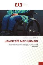 HANDICAPÉ MAIS HUMAIN