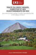 TRAITE DU DROIT MINIER, FORESTIER ET DES INVESTISSEMENTS EN RDC