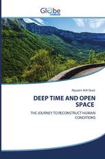 DEEP TIME AND OPEN SPACE