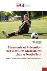 Étirements et Prévention des Blessures Musculaires chez le Footballeur
