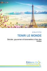 TENIR LE MONDE