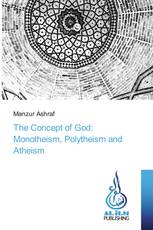 The Concept of God: Monotheism, Polytheism and Atheism