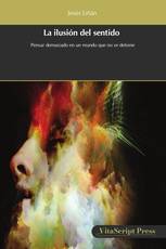 La ilusión del sentido