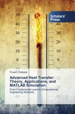 Advanced Heat Transfer: Theory, Applications, and MATLAB Simulation