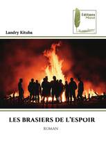 LES BRASIERS DE L’ESPOIR