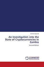 An Investigation into the State of Cryptocurrencies in Zambia
