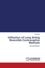 Utilization of Long Acting Reversible Contraceptive Methods