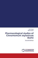 Pharmacological studies of Cinnamomum zeylanicum (bark)