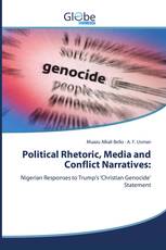 Political Rhetoric, Media and Conflict Narratives: