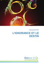 L'IGNORANCE ET LE DESTIN