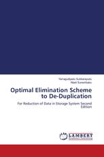 Optimal Elimination Scheme to De-Duplication