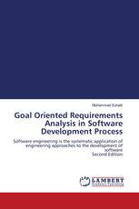 Goal Oriented Requirements Analysis in Software Development Process