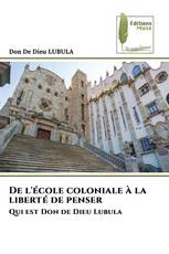 De l'école coloniale à la liberté de penser