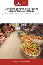 Marketing et vente des produits agroalimentaires locaux
