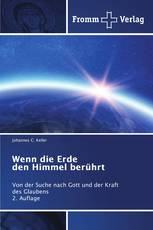 Wenn die Erde den Himmel berührt