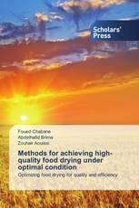 Methods for achieving high-quality food drying under optimal condition