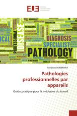 Pathologies professionnelles par appareils