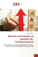 Manuel universitaire et pratique de l’entrepreneuriat