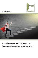 La réussite du courage