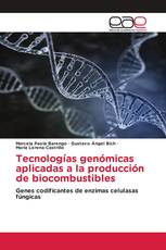 Tecnologías genómicas aplicadas a la producción de biocombustibles