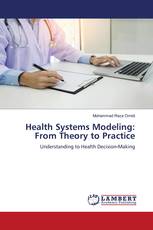 Health Systems Modeling: From Theory to Practice