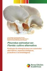 Pleurotus ostreatus var. Florida: cultivo alternativo