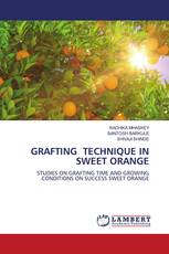 GRAFTING TECHNIQUE IN SWEET ORANGE