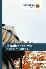 El Bolívar de mis pensamientos