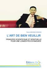 L’ART DE BIEN VEUILLIR