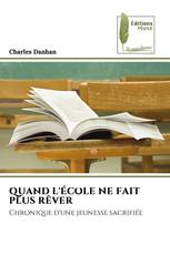 QUAND L'ÉCOLE NE FAIT PLUS RÊVER