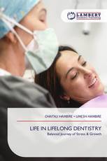 LIFE IN LIFELONG DENTISTRY