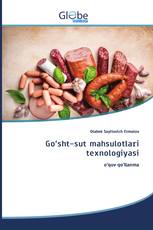 Gо‘sht-sut mahsulоtlari texnоlоgiyasi
