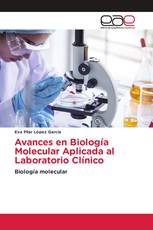 Avances en Biología Molecular Aplicada al Laboratorio Clínico