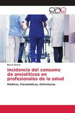 Incidencia del consumo de ansiolíticos en profesionales de la salud
