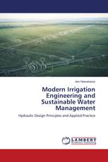 Modern Irrigation Engineering and Sustainable Water Management