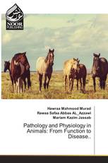Pathology and Physiology in Animals: From Function to Disease..