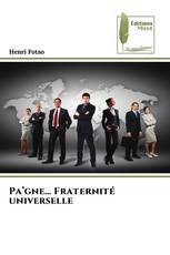 Pa’gne… Fraternité universelle
