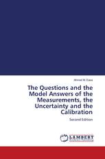 The Questions and the Model Answers of the Measurements, the Uncertainty and the Calibration