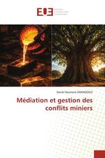 Médiation et gestion des conflits miniers