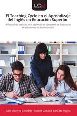 El Teaching Cycle en el Aprendizaje del Inglés en Educación Superior